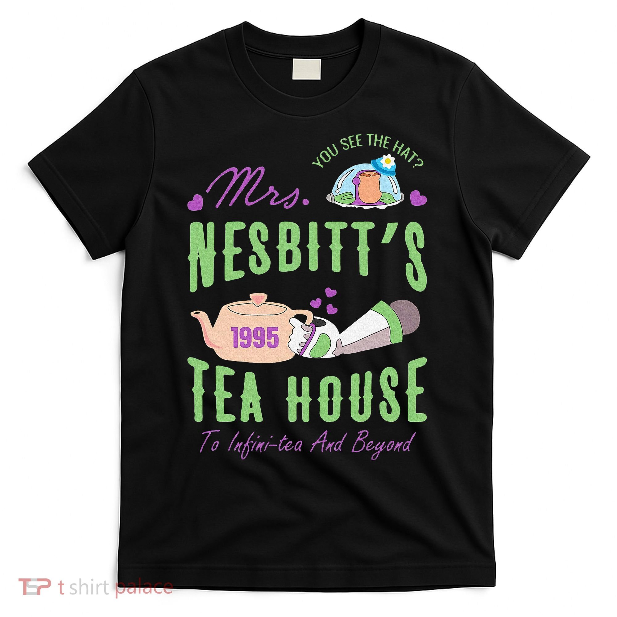 Mrs NesbitS 1995 Tea House Infinitea And Beyond T-Shirt