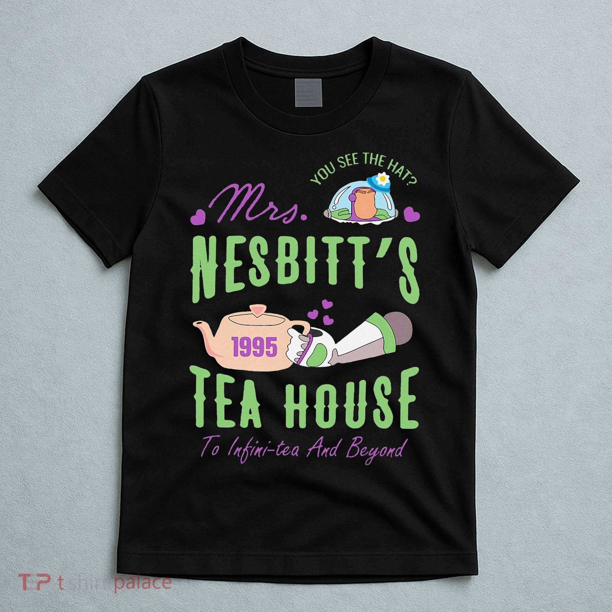Mrs NesbitS 1995 Tea House Infinitea And Beyond T-Shirt