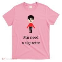 Mii Need A Cigarette Funny Wii T-Shirt thumb 0