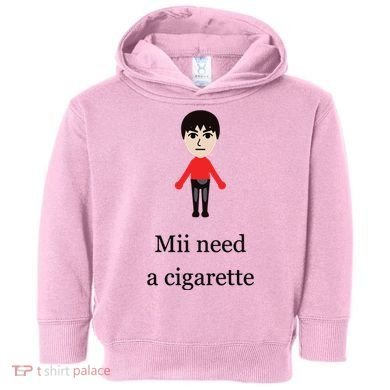 Mii Need A Cigarette Funny Wii Toddler Hoodie