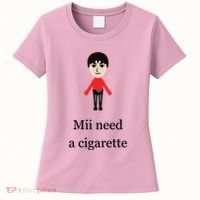 Mii Need A Cigarette Funny Wii Women's T-Shirt thumb 0