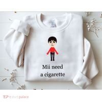 Mii Need A Cigarette Funny Wii Sweatshirt thumb 2