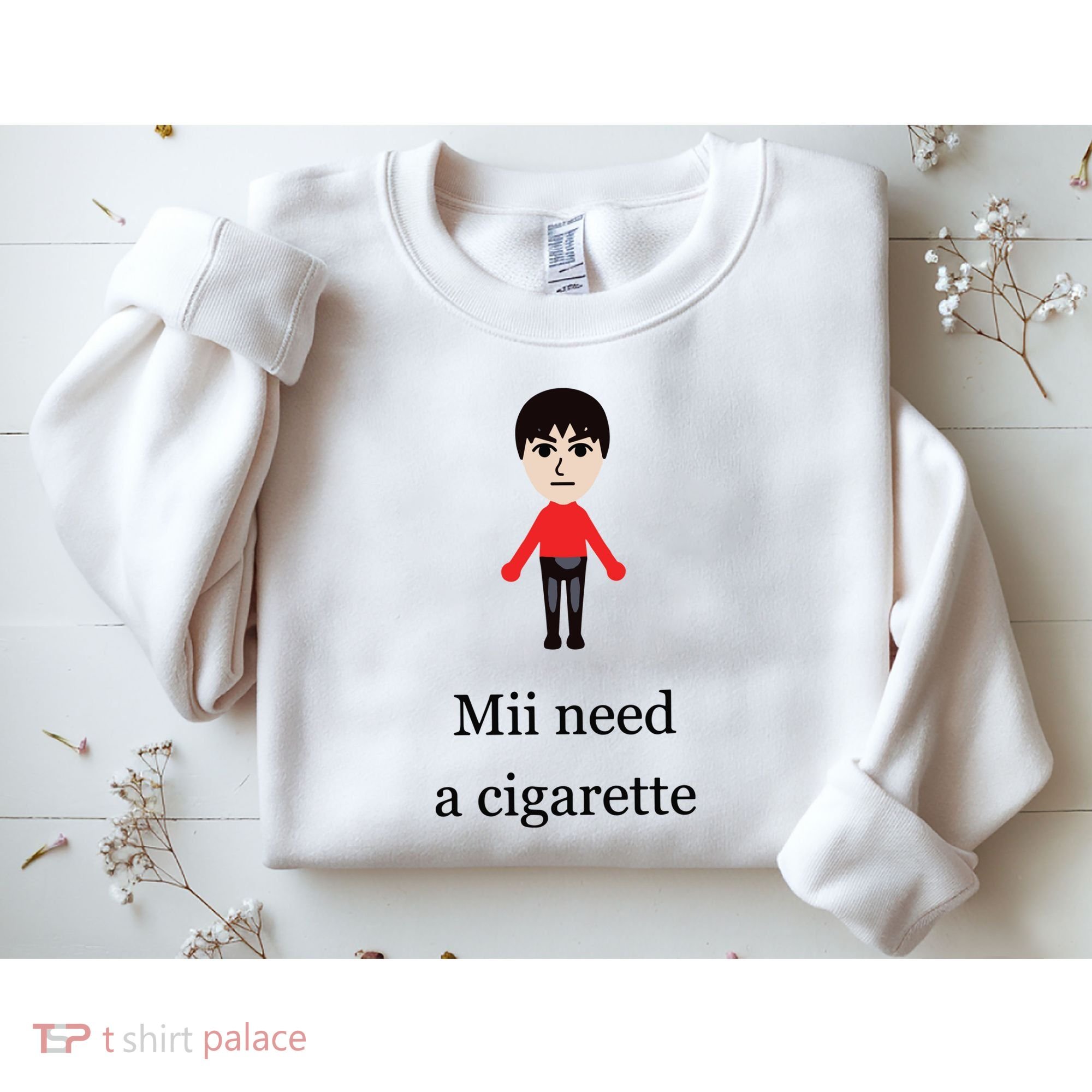 Mii Need A Cigarette Funny Wii Sweatshirt