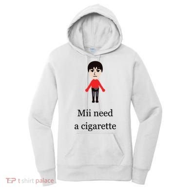 Mii Need A Cigarette Funny Wii Women's Hoodie