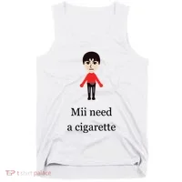 Mii Need A Cigarette Funny Wii Tank Top thumb 0