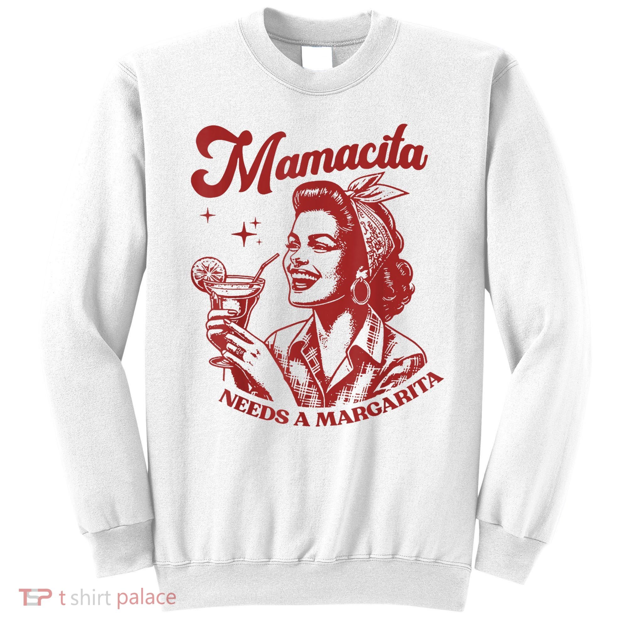 Mamacita Needs A Margarita Retro Sweatshirt
