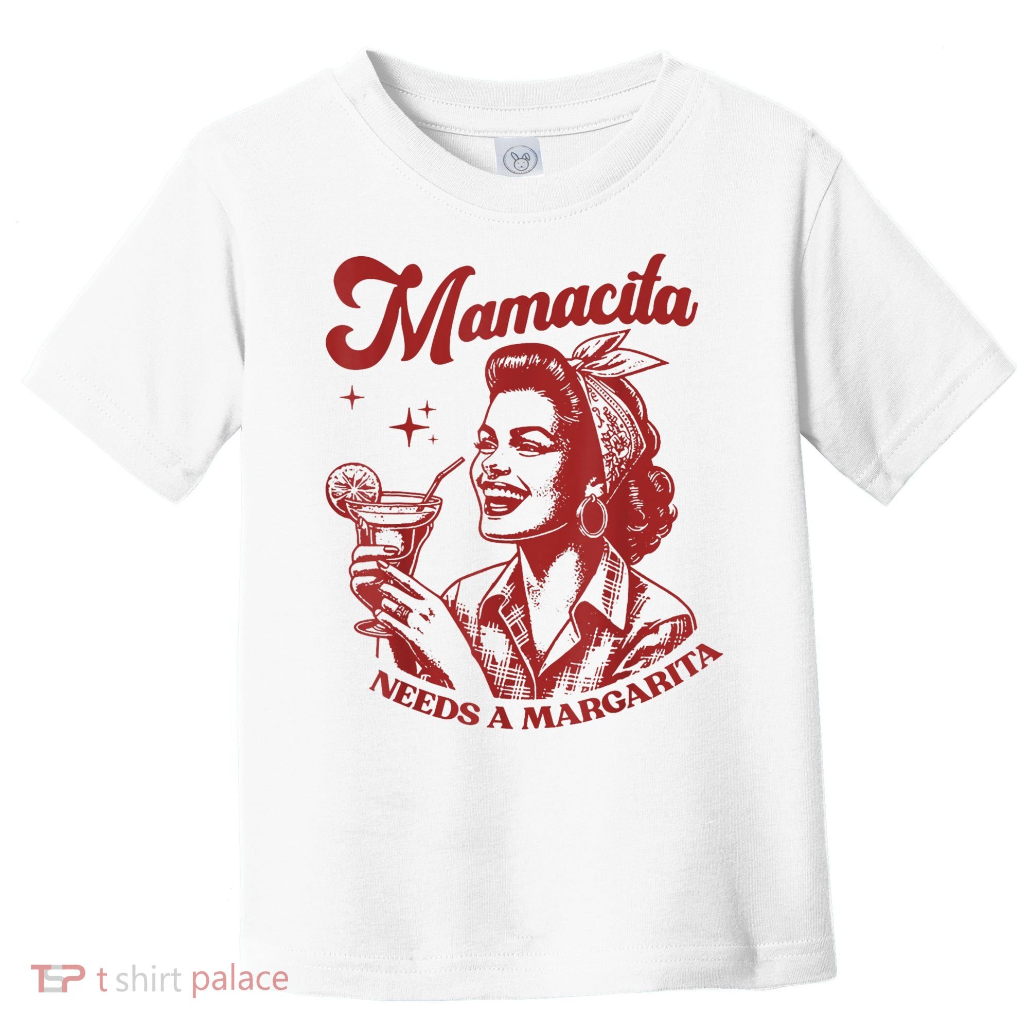 Mamacita Needs A Margarita Retro Toddler T-Shirt