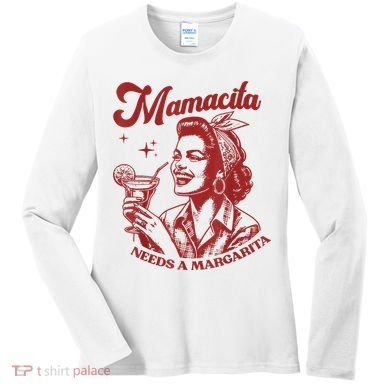 Mamacita Needs A Margarita Retro Women's Long Sleeve Shirt