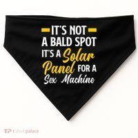 Mens Not A Bald Spot It's Solar Panel For Sex Machine Funny Bald USA-Made Doggie Bandana thumb 0