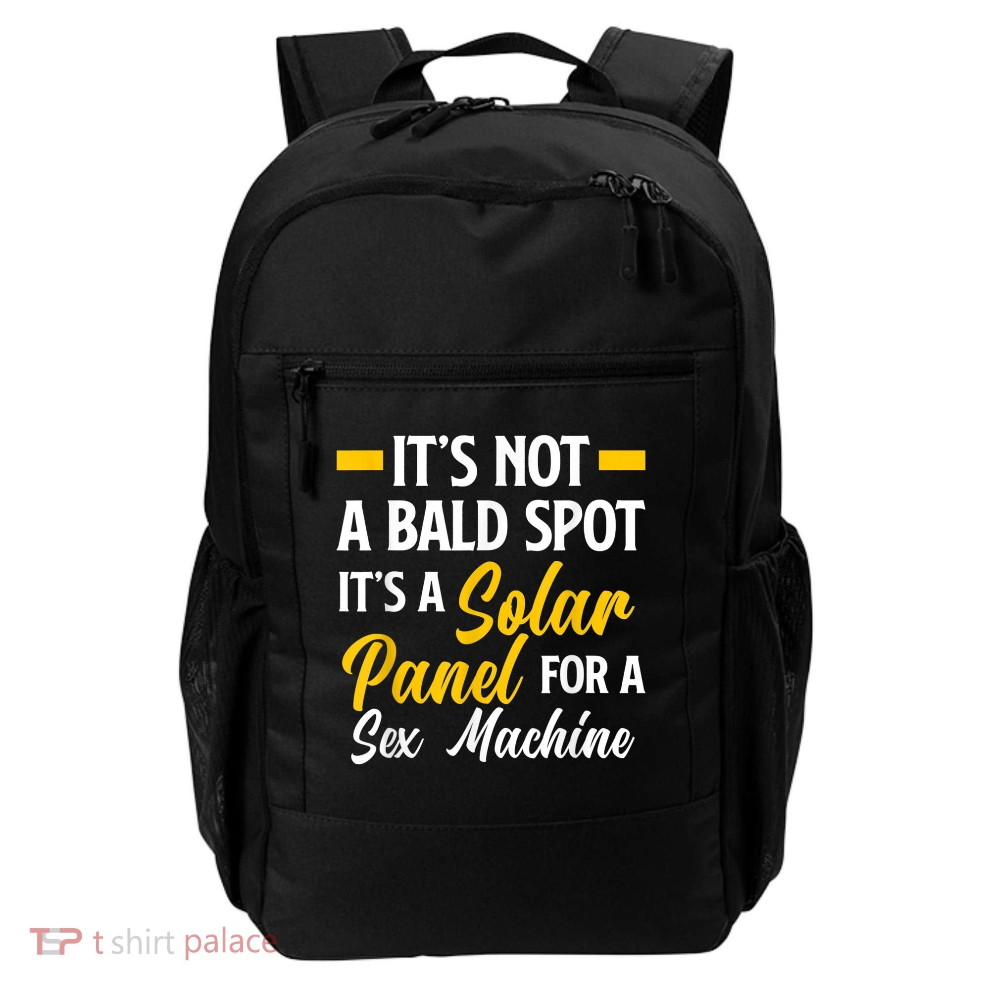 Mens Not A Bald Spot It's Solar Panel For Sex Machine Funny Bald Backpack