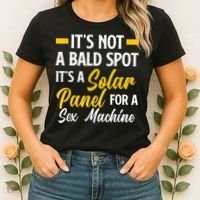 Mens Not A Bald Spot It's Solar Panel For Sex Machine Funny Bald Women's T-Shirt thumb 2
