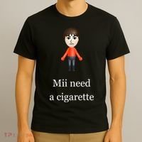 Mii Need A Cigarette T-Shirt thumb 3