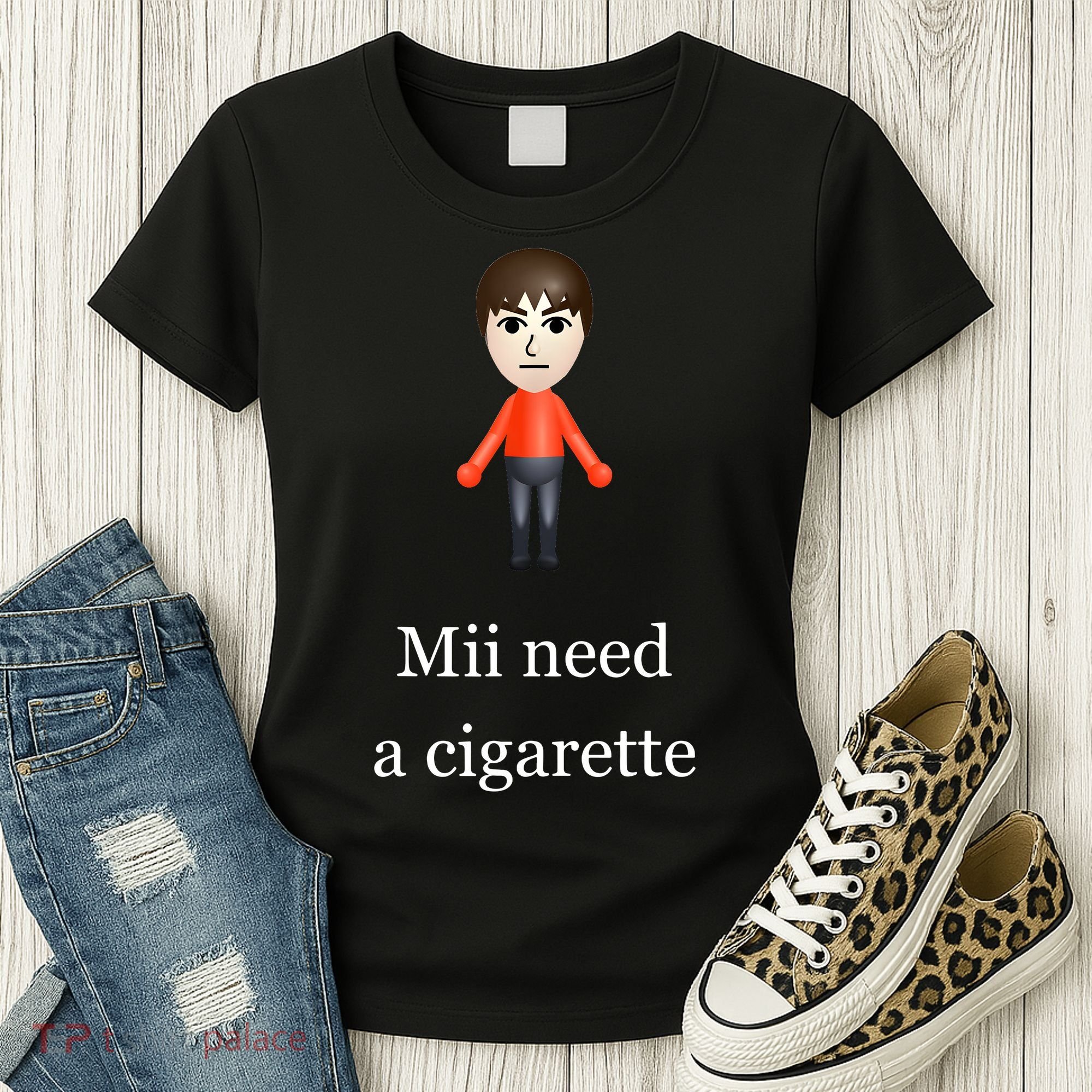 Mii Need A Cigarette Women's T-Shirt