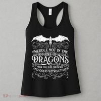 Meddle Not Affairs Dragons Tshirt, Mens Dragon TShirt Women's Tank Top thumb 3