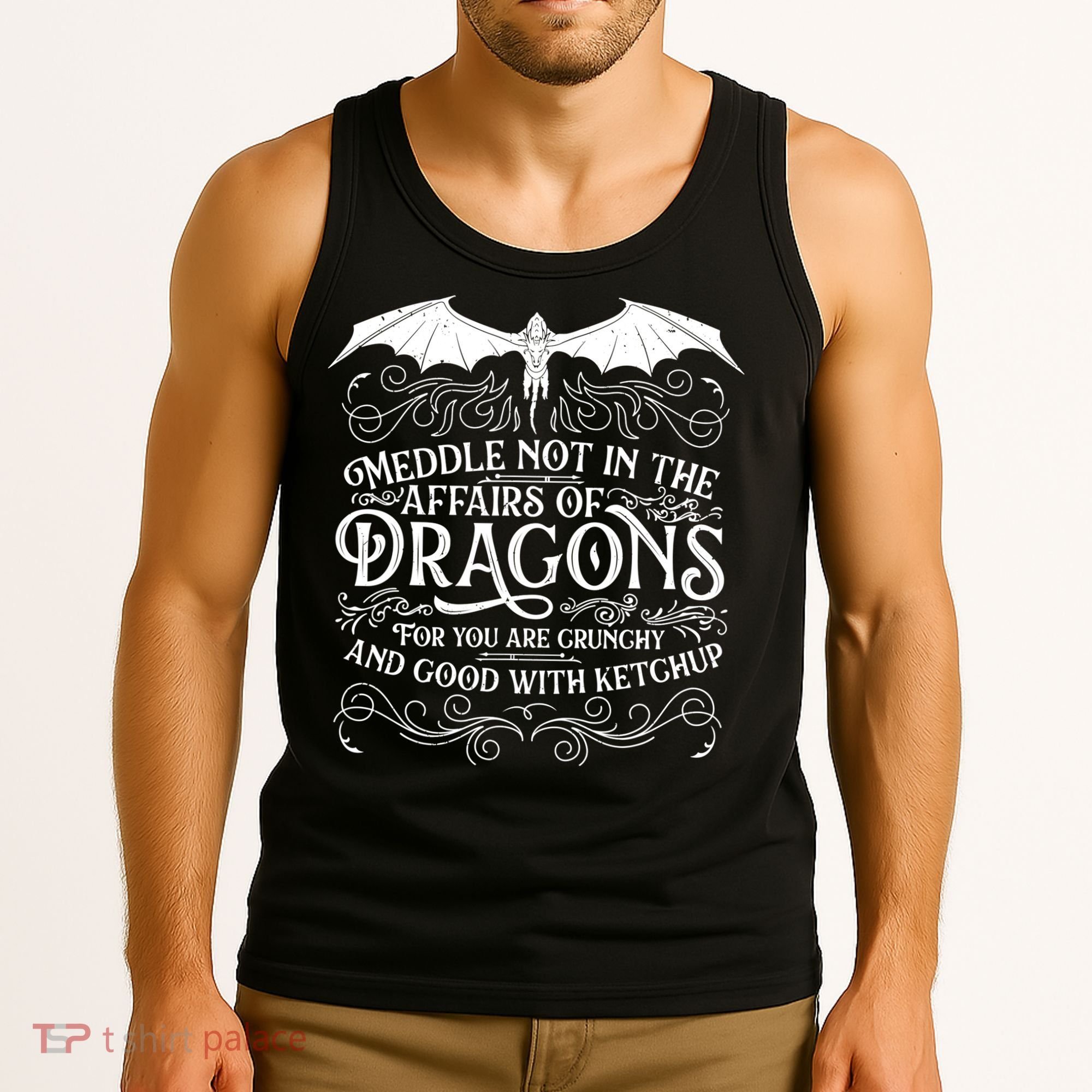 Meddle Not Affairs Dragons Tshirt, Mens Dragon TShirt Tank Top
