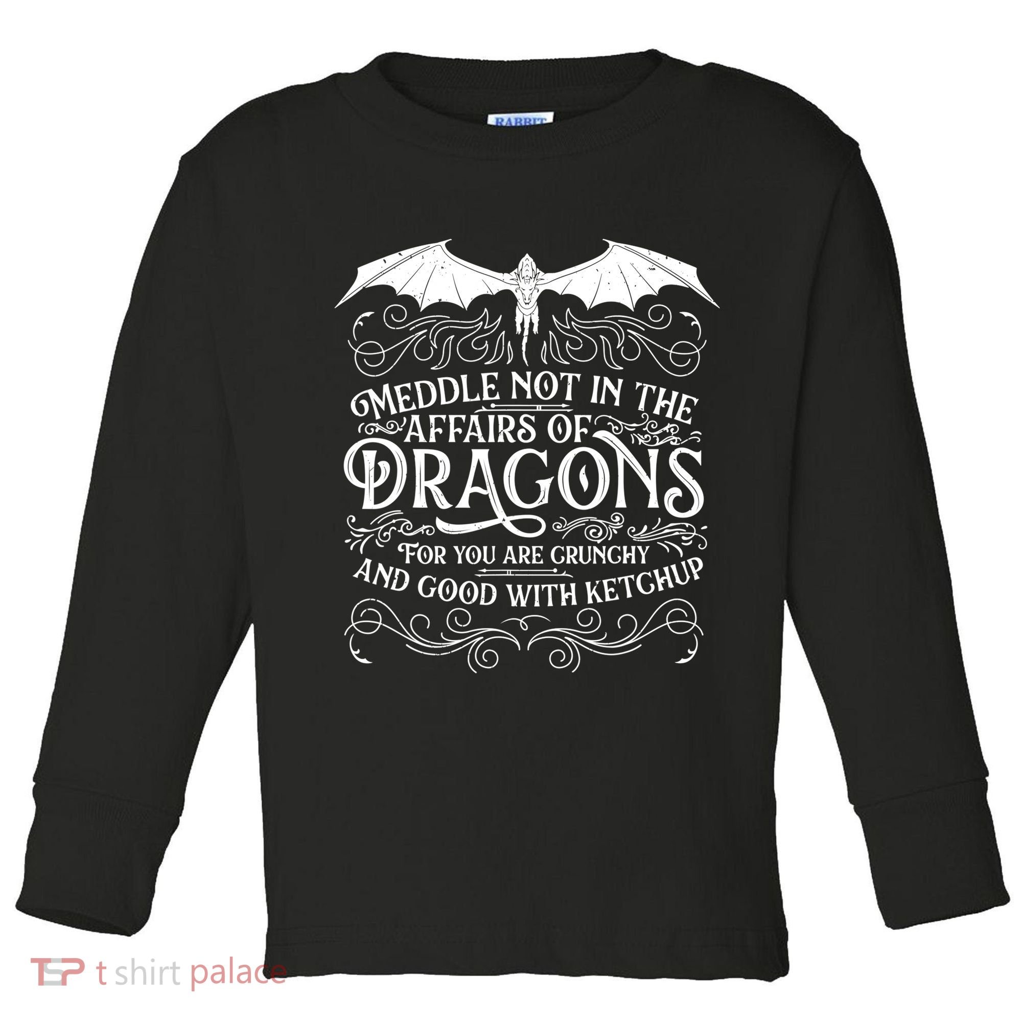 Meddle Not Affairs Dragons Tshirt, Mens Dragon TShirt Toddler Long Sleeve Shirt