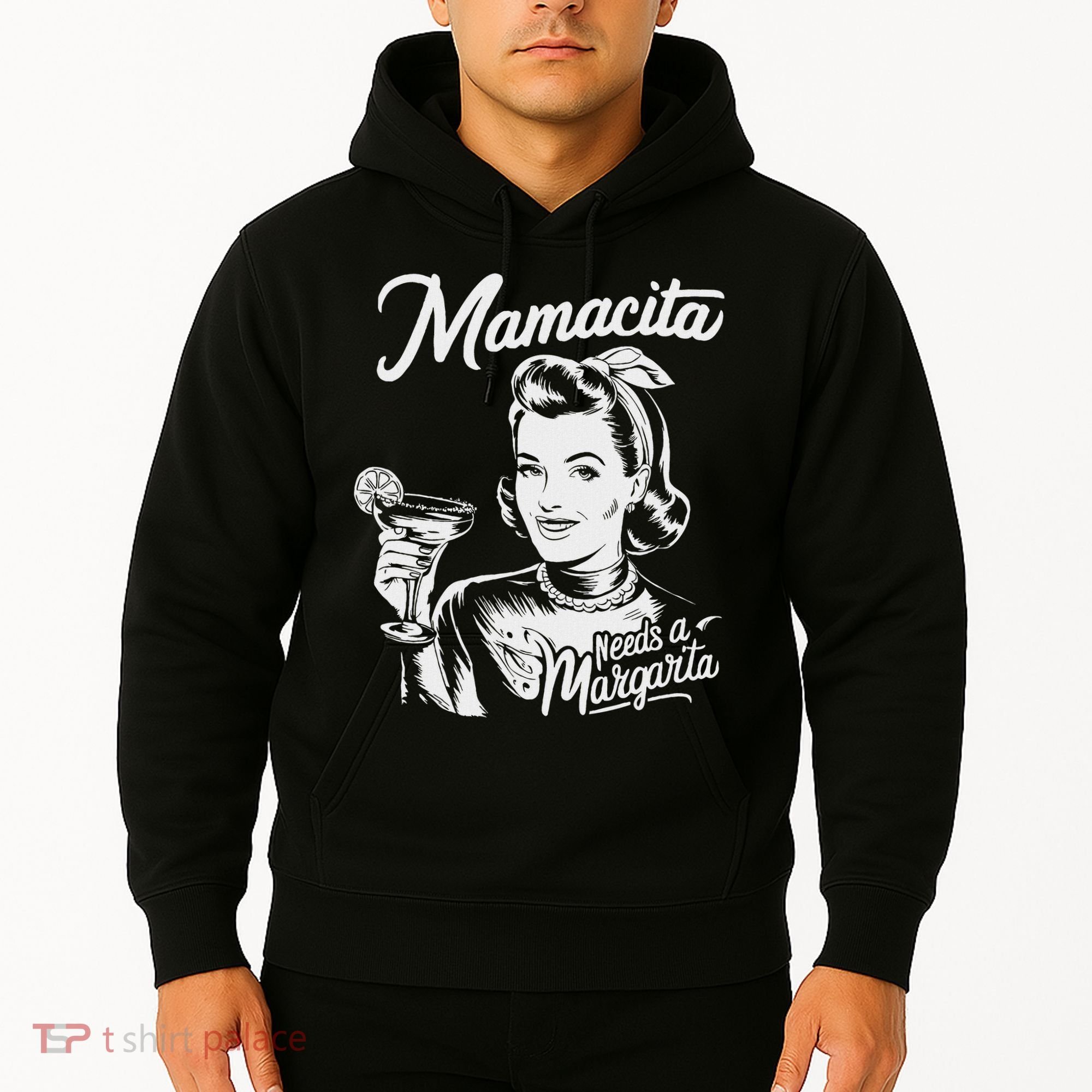 Mamacita Needs A Margarita Hoodie