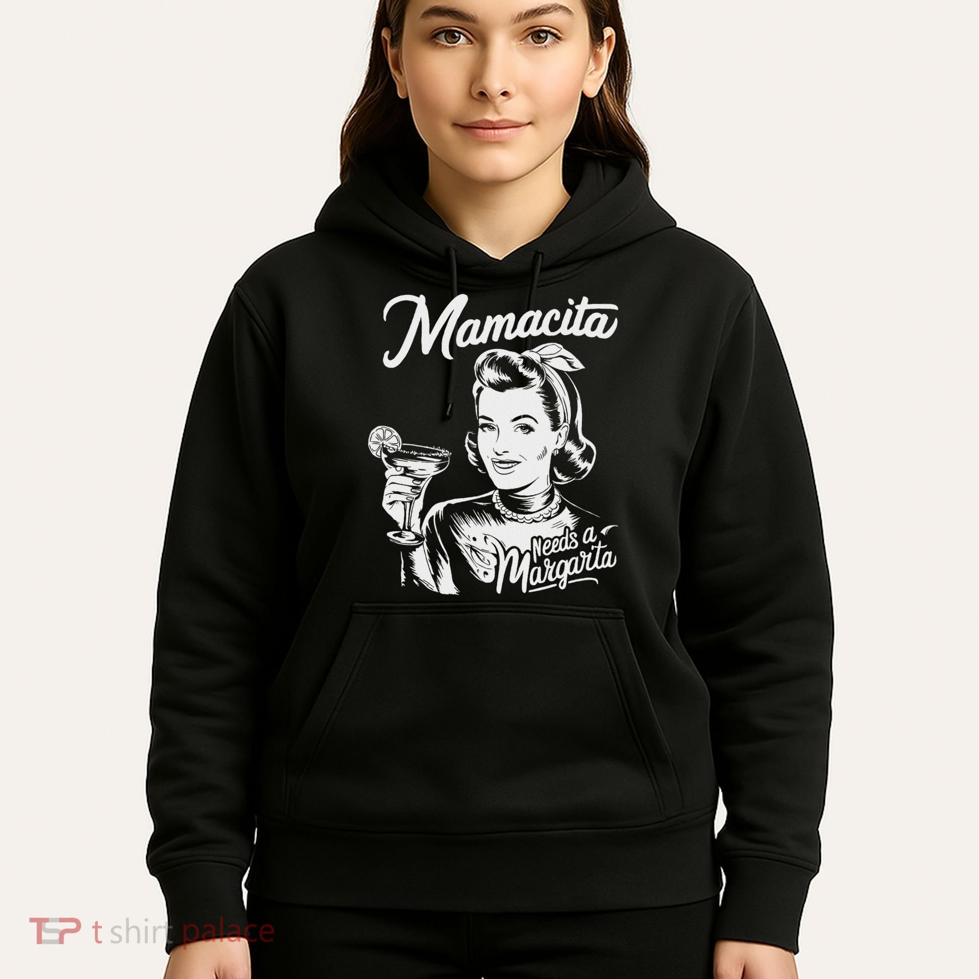Mamacita Needs A Margarita Hoodie
