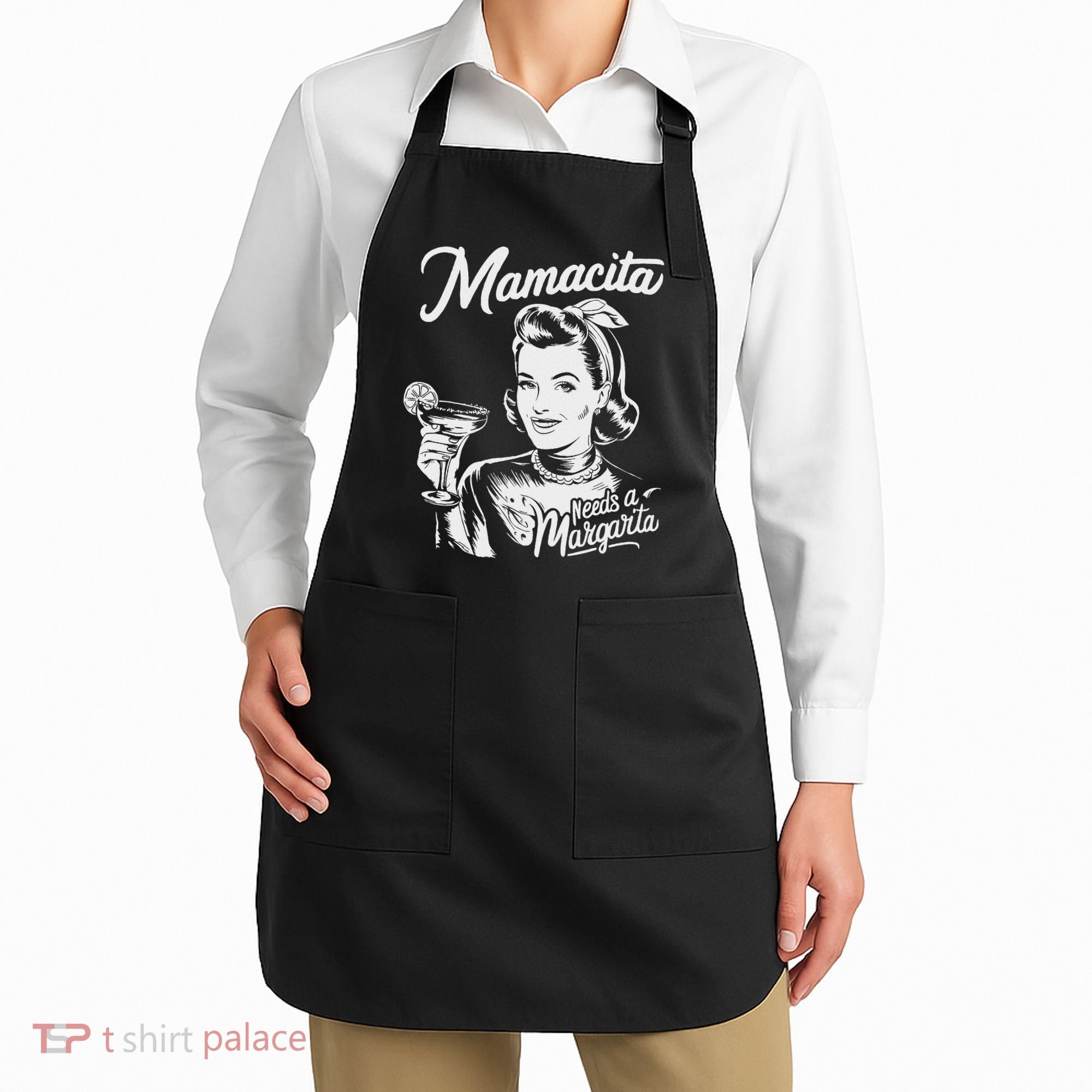 Mamacita Needs A Margarita Apron