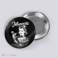 Mamacita Needs A Margarita Button thumb 0