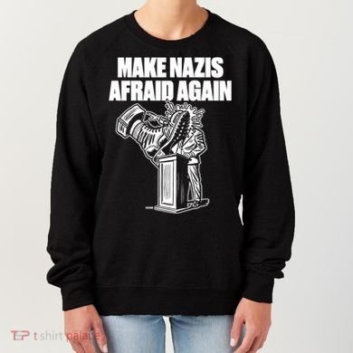 Make Nazis Afraid Again Women's Sweatshirt