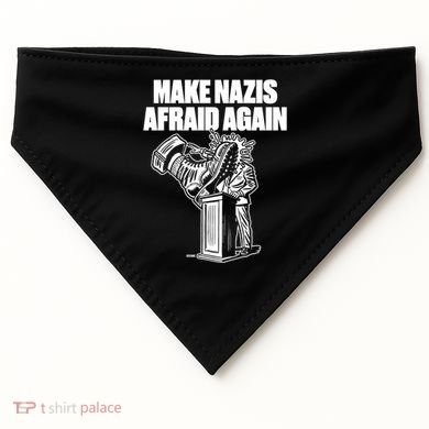 Make Nazis Afraid Again USA-Made Doggie Bandana