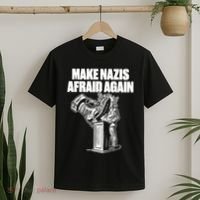 Make Nazis Afraid Again T-Shirt thumb 2