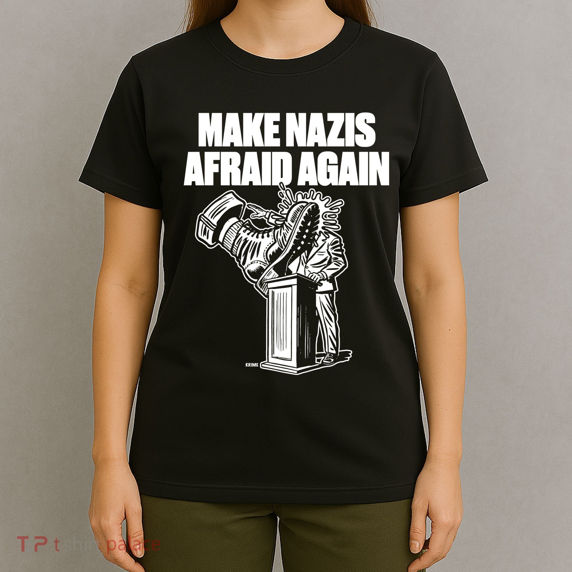 Make Nazis Afraid Again T-Shirt