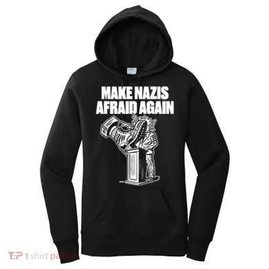 Make Nazis Afraid Again Women's Hoodie