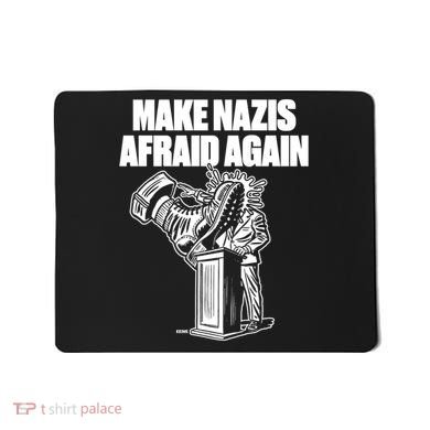 Make Nazis Afraid Again Mousepad