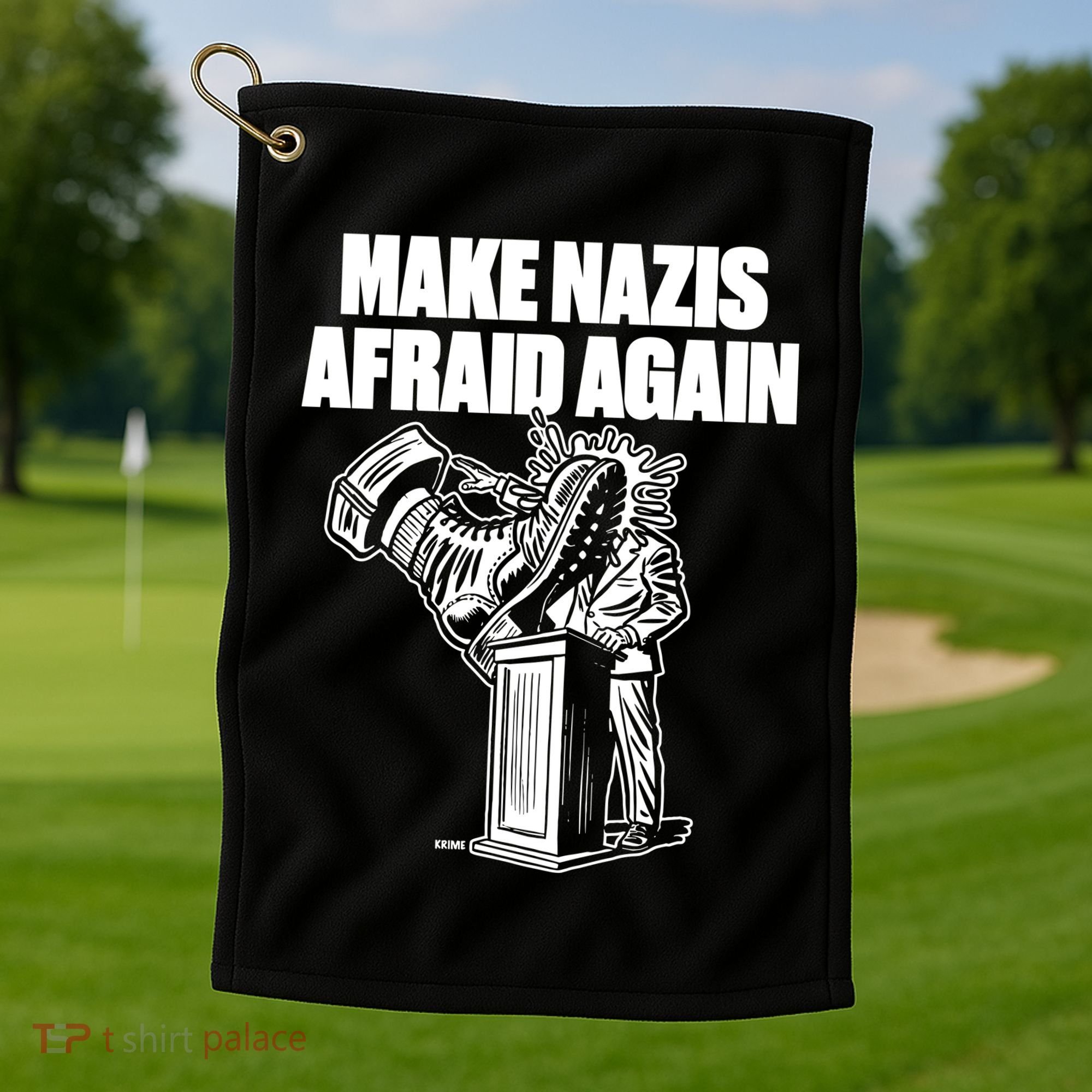 Make Nazis Afraid Again Golf Towel