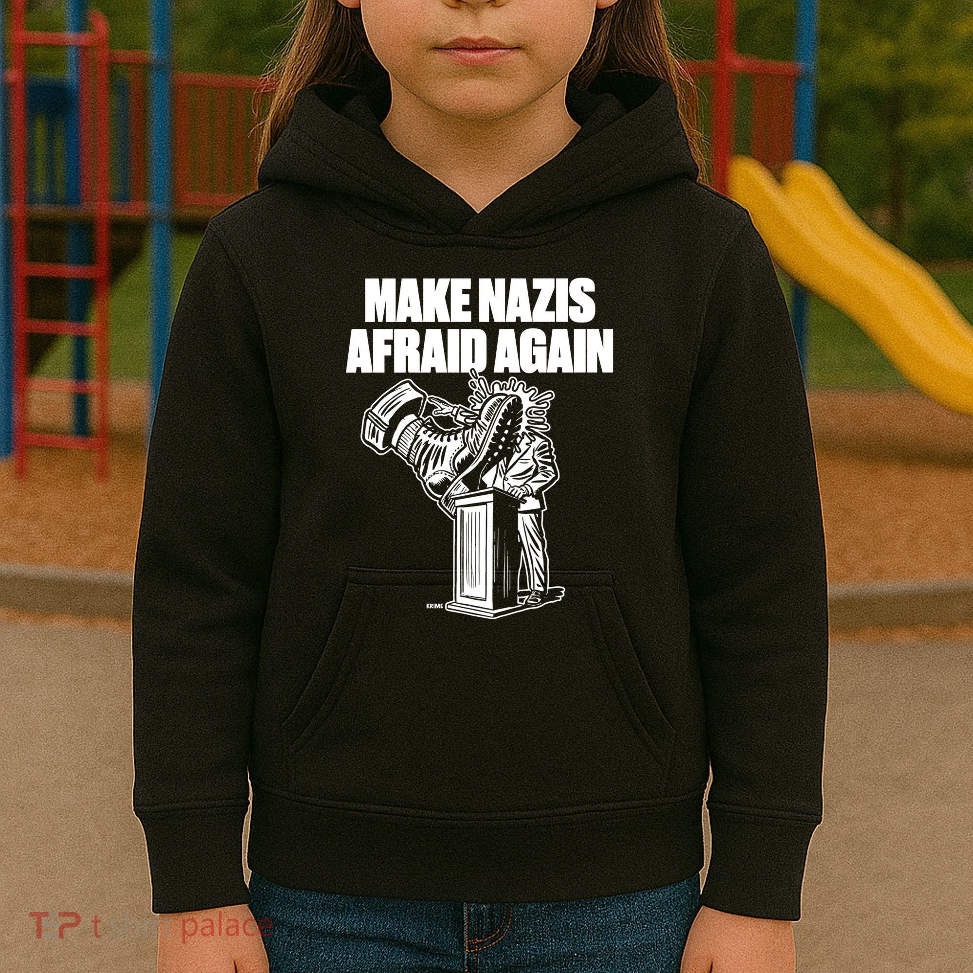 Make Nazis Afraid Again Kids Hoodie