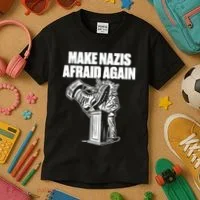 Make Nazis Afraid Again Kids T-Shirt thumb 3