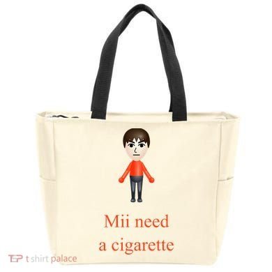 Mii Need A Cigarette Tote Bag