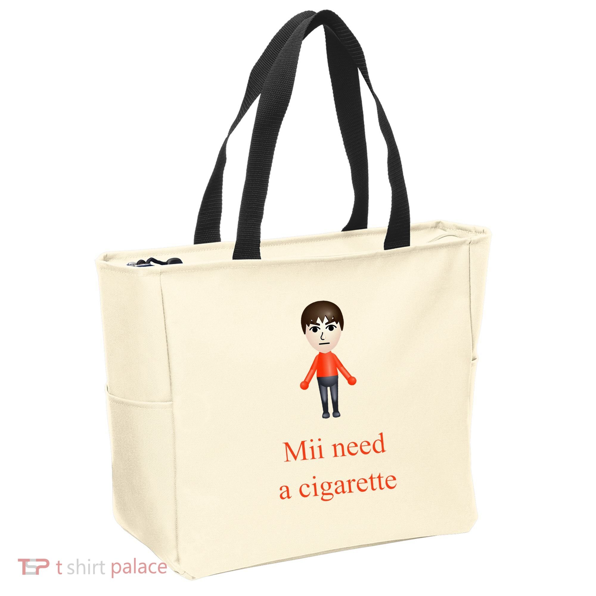 Mii Need A Cigarette Tote Bag