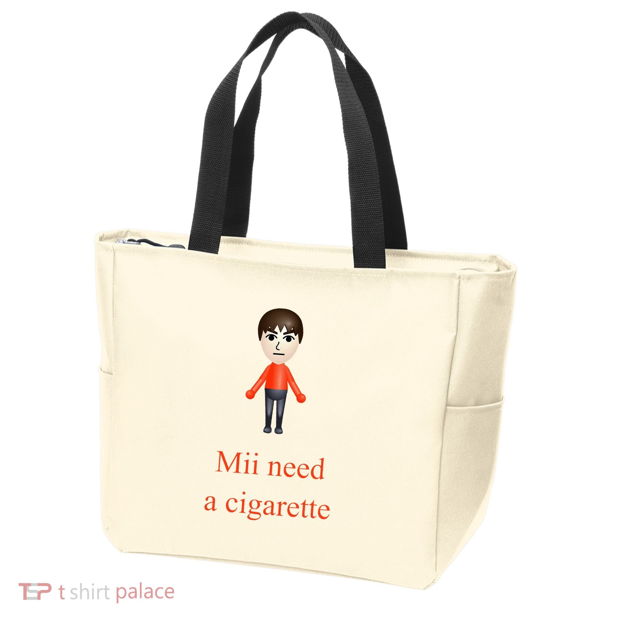 Mii Need A Cigarette Tote Bag