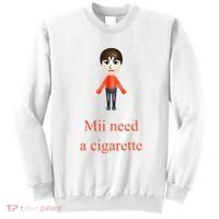 Mii Need A Cigarette Sweatshirt thumb 0