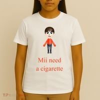 Mii Need A Cigarette T-Shirt thumb 4