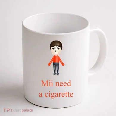 Mii Need A Cigarette Coffee Mug back