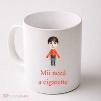 Mii Need A Cigarette Coffee Mug thumb 0