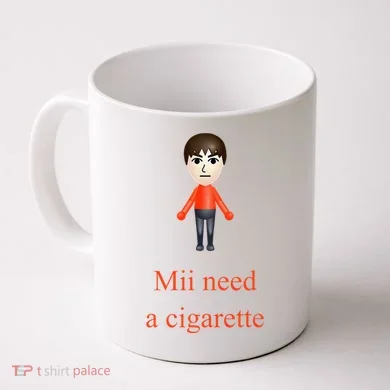 Mii Need A Cigarette Coffee Mug