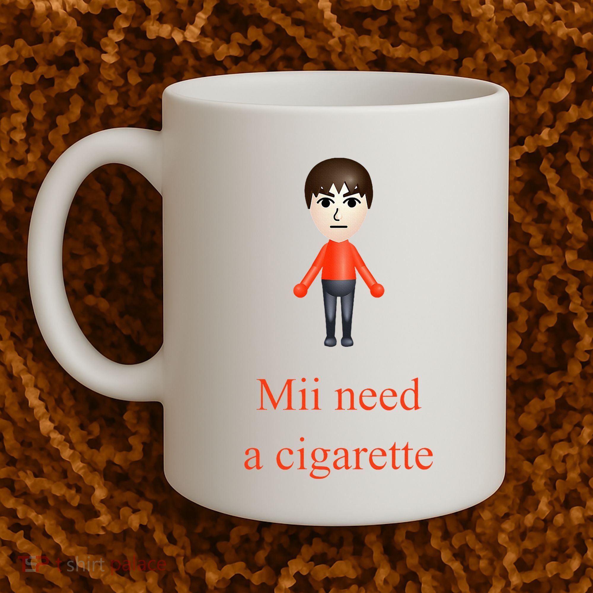 Mii Need A Cigarette Coffee Mug