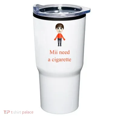 Mii Need A Cigarette Tumbler