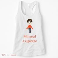 Mii Need A Cigarette Women's Tank Top thumb 0