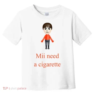 Mii Need A Cigarette Toddler T-Shirt