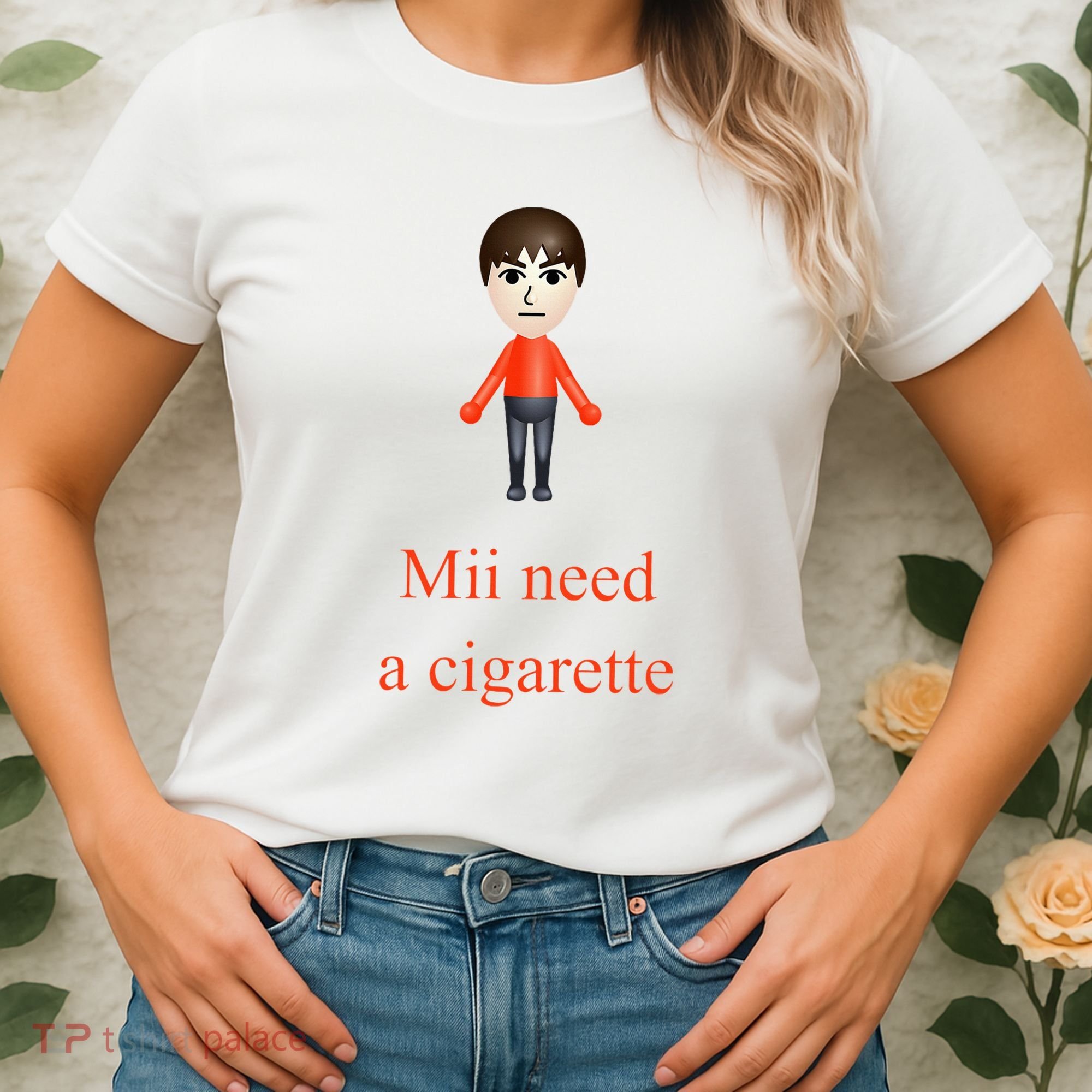 Mii Need A Cigarette Women's T-Shirt