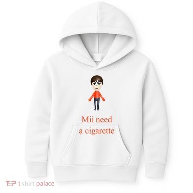 Mii Need A Cigarette Kids Hoodie