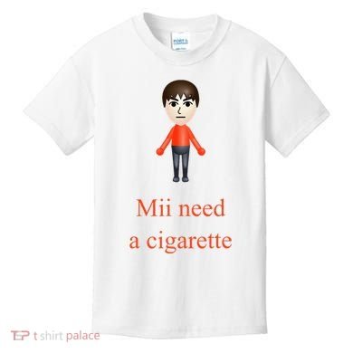 Mii Need A Cigarette Kids T-Shirt