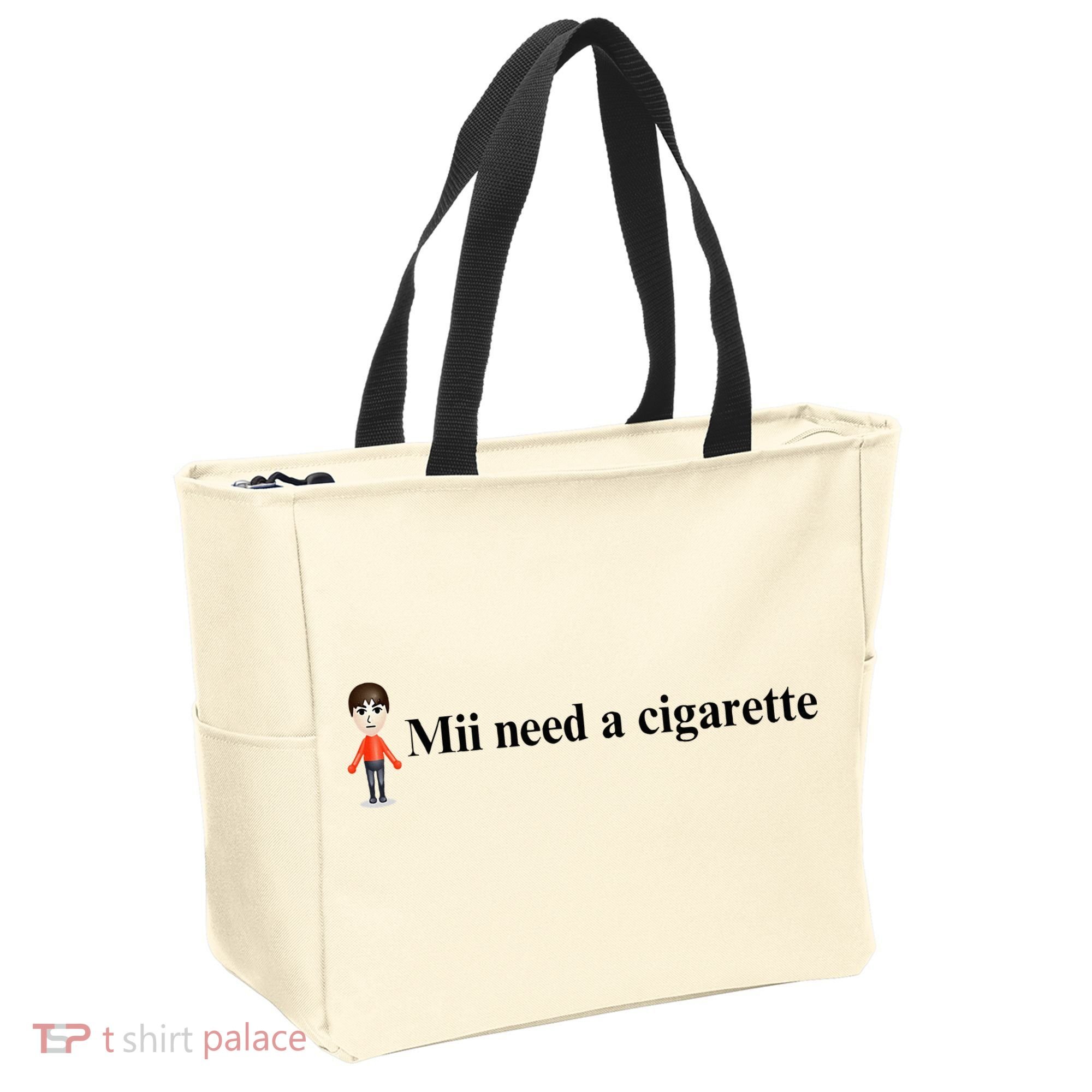 Mii Need A Cigarette Tote Bag