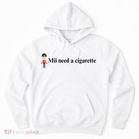 Mii Need A Cigarette Hoodie thumb 0
